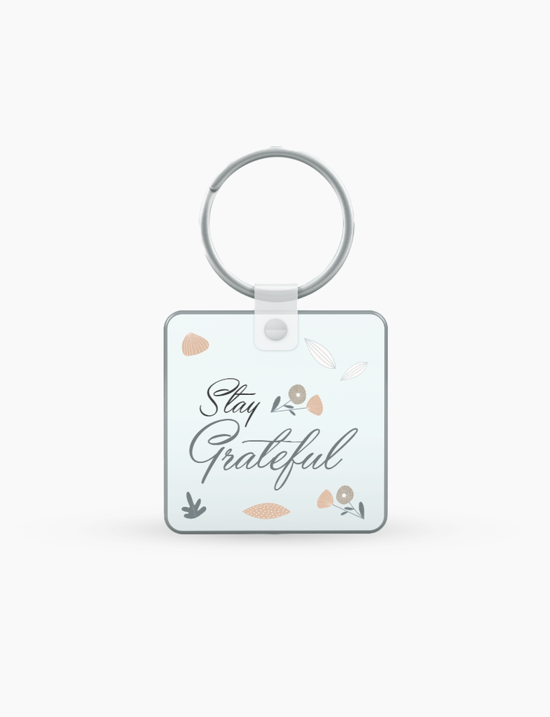 Stay Grateful Keychain